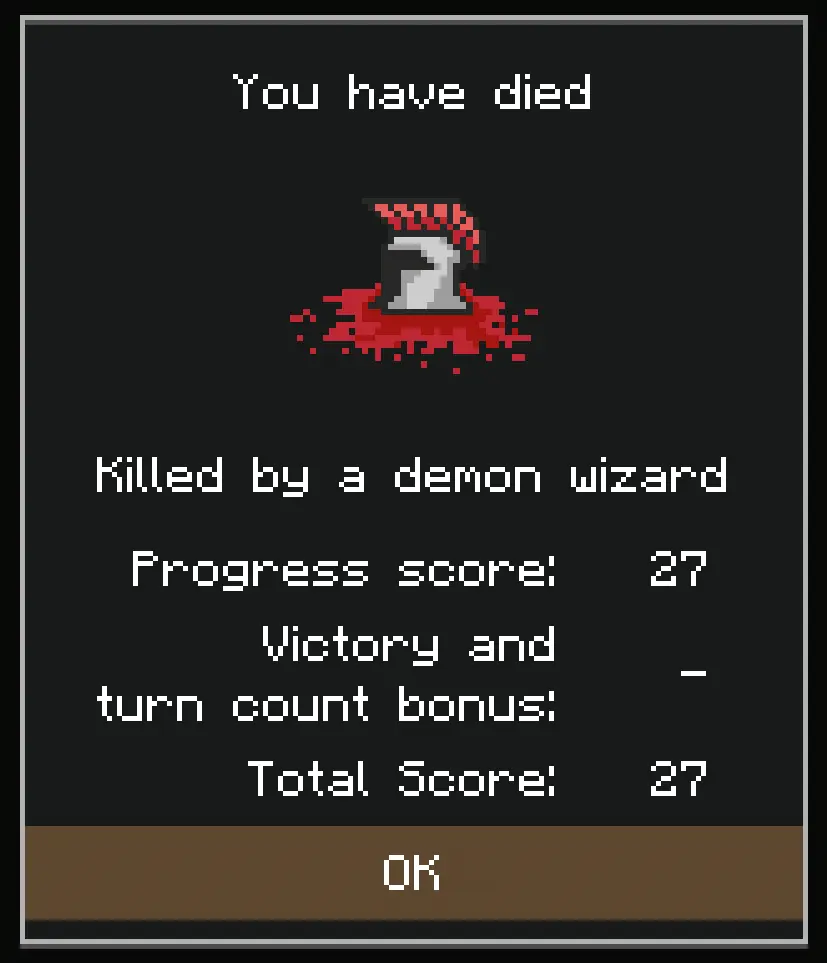 Game Over screen displaying the text "You have died. Killed by a demon wizard. Progress score: 27. Victory and turn count bounus: none. Total Score: 27. Bottom button says "OK."